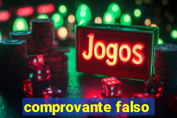 comprovante falso